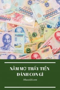 Nằm mơ thấy tiền đánh con gì